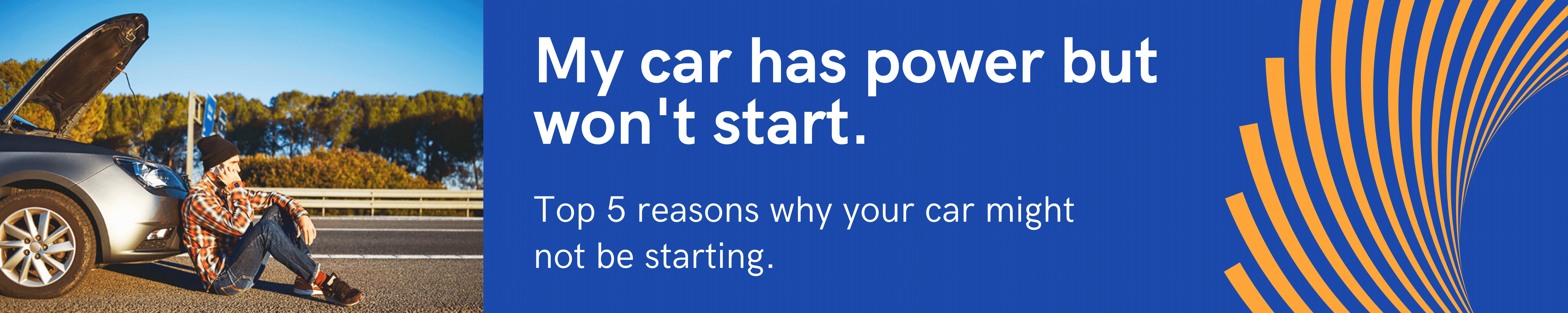Why does my car have power but won't start?